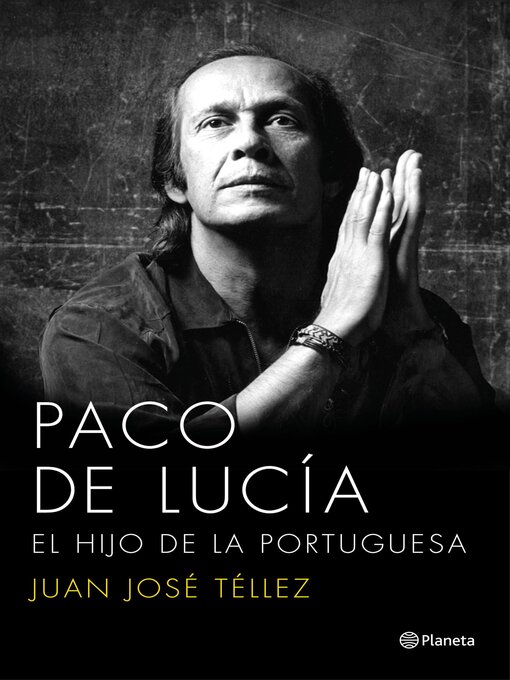 Title details for Paco de Lucía by Juan José Téllez - Available